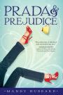 Prada and Prejudice by Mandy Hubbard: 9781101133101 